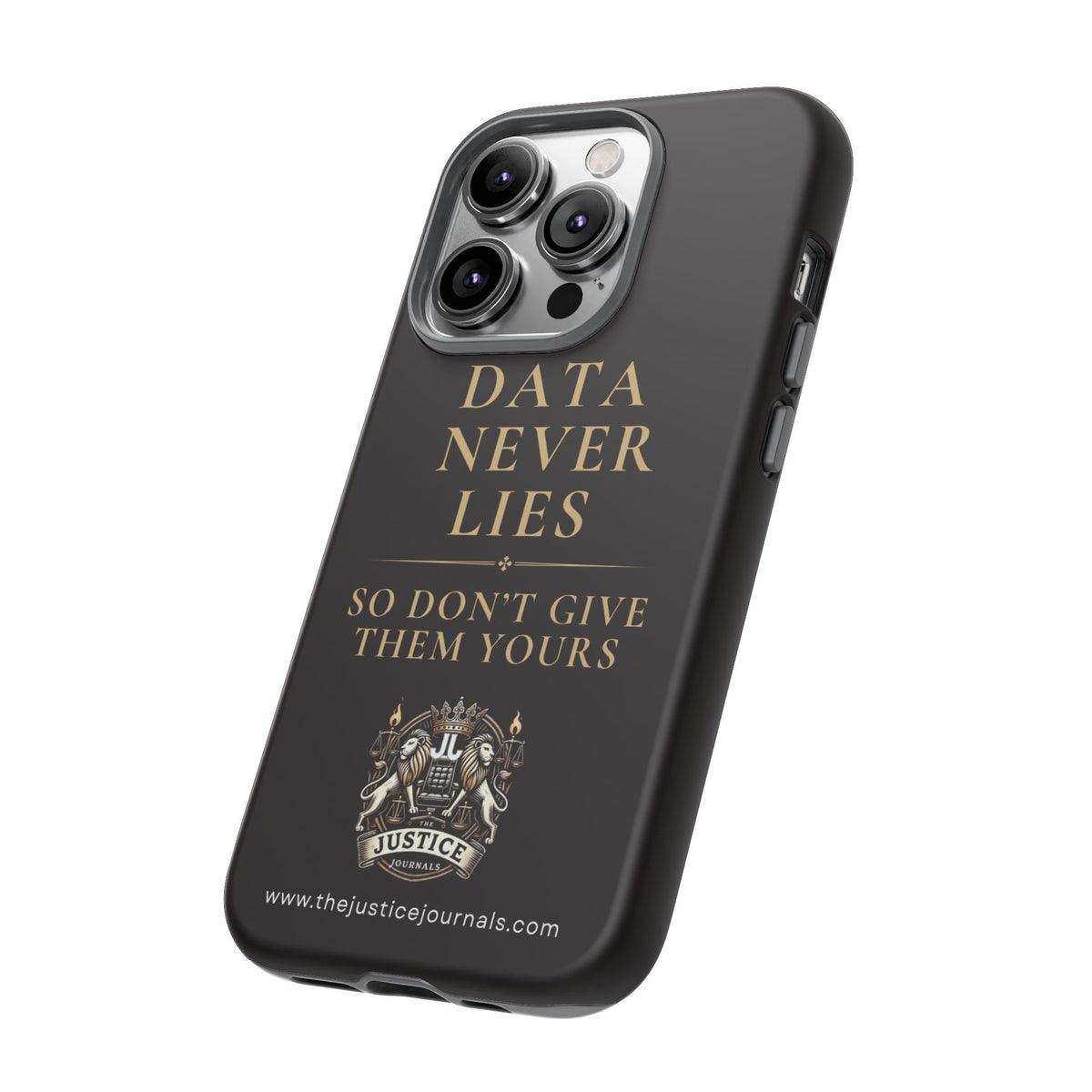 Data Never Lies, Justice Journals iphone case