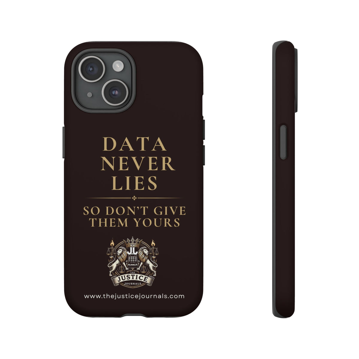 Data Never Lies, Justice Journals iphone case