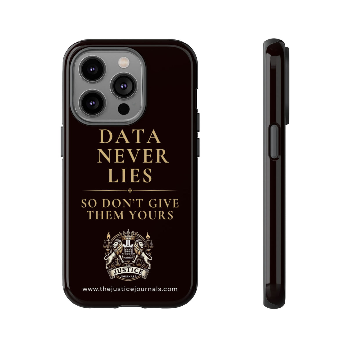 Data Never Lies, Justice Journals iphone case